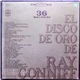 Ray Conniff Coros, Orquesta Y Cantantes - El Disco De Oro De Ray Conniff